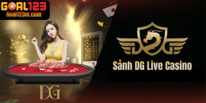 Sảnh DG Live casino tại nhà cái Goal123